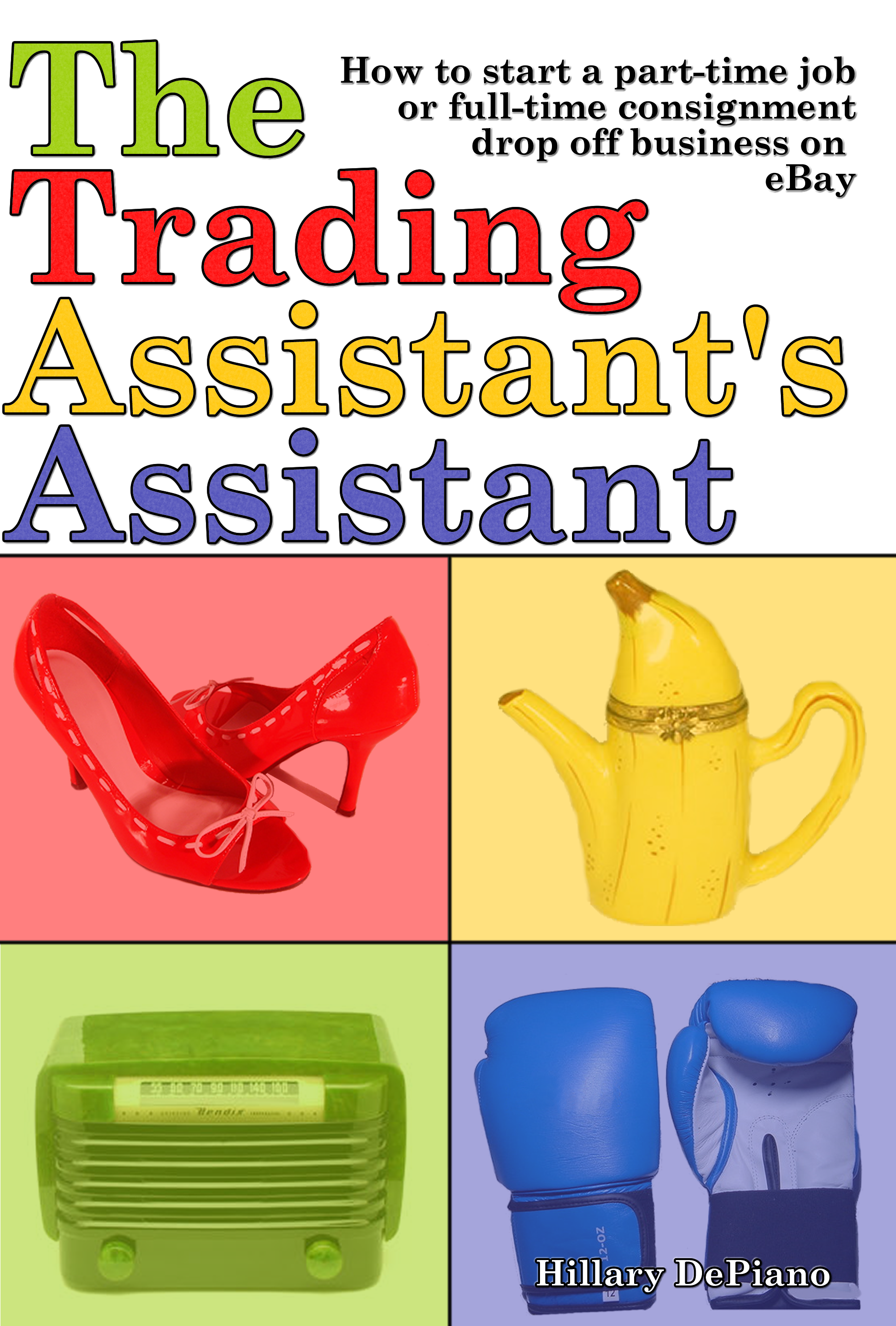 My eBay consignment book, The Trading Assistant’s Assistant, is now out of print