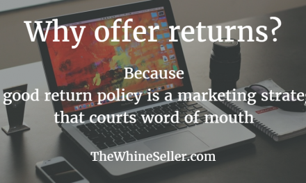 It’s true! A good return policy is a marketing strategy that courts word of mouth
